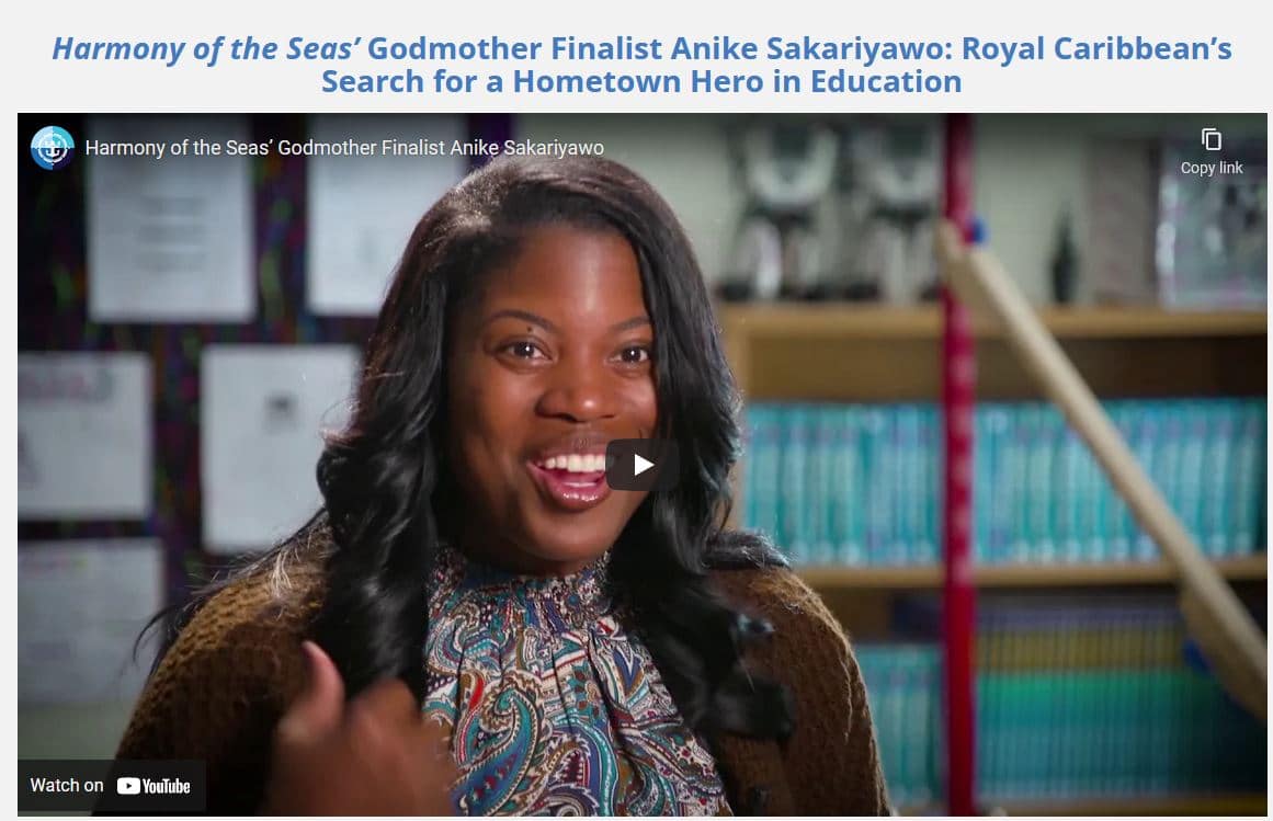 Royal Caribbean - Harmony of the Seas’ Godmother Finalist Anike Sakariyawo: Royal Caribbean’s Search for a Hometown Hero in Education