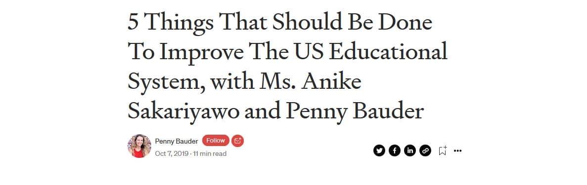 Medium : 5 Things That Should Be Done To Improve The US Educational System, with Ms. Anike Sakariyawo